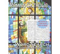 Roman Catholic Word Search Book: Word Searches with Easy to Read Print about Catholic, Religious, Christian and More | 8 x 10 inches, 160 pages | 80 ... Vacations, Holidays, Birthdays and Free Times