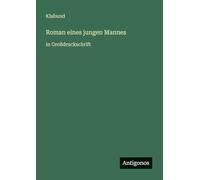 Roman eines jungen Mannes: in Großdruckschrift