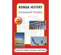 Roman History Crossword Puzzles: Crossword Puzzles about Roman History and Mythology for broadening and testing your knowledge. (Themed Puzzle Books)