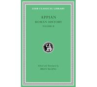 Roman History, Volume II (Loeb Classical Library)