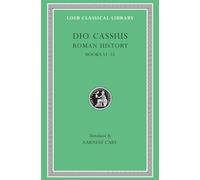 Roman History, Volume VI: Books 51-55: 006 (Loeb Classical Library)