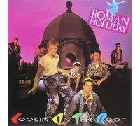 Roman Holiday - Cookin' on the Roof
