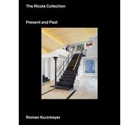 Roman Kurzmeyer The Ricola Collection (Tapa dura)