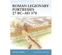 Fortalezas legionarias romanas 27 a.C.-378 d.C. Nº 43 – Osprey Publishing