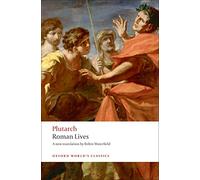Roman Lives: A Selection of Eight Lives (Oxford World's Classics)