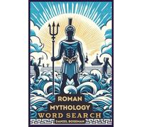 ROMAN MYTHOLOGY WORD SEARCH: GLOSSY COVER | 6 X 9 INCHES, 50 PUZZLES WITH SOLUTIONS | 500 WORDS, 102 PAGES | FOR TEENS, ADULTS, AND SENIORS