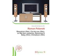 Roman Polanski: Répulsion (film), Cul-de-sac (film), Le Bal des vampires, Rosemary's Baby (film), Chinatown (film)