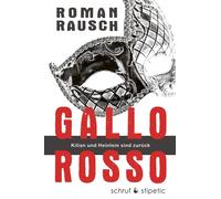 Roman Rausch Gallo rosso: Kilian und Heinlein sind zurück (Tapa blanda)
