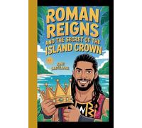 Roman Reigns And The Secret Of The Island Crown