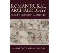 Roman Rural Archaeology: Society, Economy, and Culture