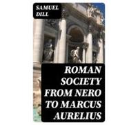 Roman Society From Nero To Marcus Aurelius (ebook)
