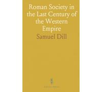 Roman Society in the Last Century of the Western Empire