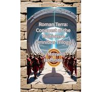 Roman Terra: Conquest of the Multiverse Omnibus Trilogy