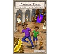 Roman Time The Road Less Traveled