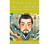 Roman van de Drie Koninkrijken: Het derde deel (Hoofdstukken 61 tot en met 90)
