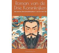 Roman van de Drie Koninkrijken: Het eerste deel (Hoofdstukken 1 tot en met 30)