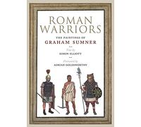 Roman Warriors: The Paintings of Graham Sumner
