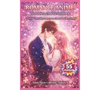 Romance Anime Word Search Puzzle Book: 55 Themed Puzzles with Inspiring Quotes for Relaxing Brain Fun, Cute Love Stories, and Anime-Inspired Adventures (Anime Puzzle Series)