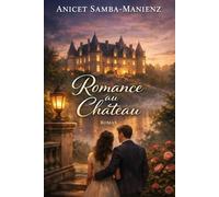 ROMANCE AU CHÂTEAU: L’éternité discrète d’un amour qui tient