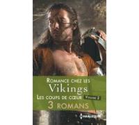 Romance Chez Les Vikings : Les Coups De Coeur - Volume 2 (ebook)