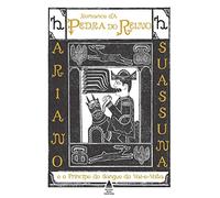 Romance da Pedra do Reino e o Príncipe do Sangue do Vai-e-volta