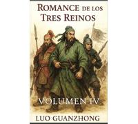 Romance de los Tres Reinos: Volumen 4: La caída de los Tres Reinos