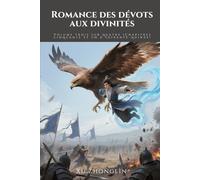 Romance des dévots aux divinités: Volume trois sur quatre (Chapitres cinquante et un à soixante-quinze)
