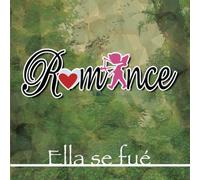 Romance - Ella Se Fue
