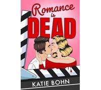 Romance Is Dead: the funny and spicy enemies-to-lovers romcom debut