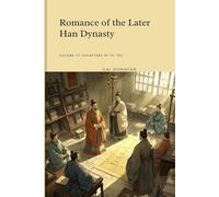 Romance of the Later Han Dynasty: Volume III (Chapters 51 to 75)