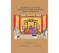 Romance of the States in the Eastern Zhou Dynasty: Volume 3 of 3 （Chapters 73 - 108）