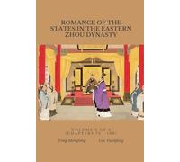 Romance of the States in the Eastern Zhou Dynasty: Volume 3 of 3 （Chapters 73 - 108）