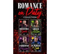 Romance On Duty Collection: Twelve action-packed stories perfect for fans of romance in uniform, workplace love affairs and small towns in 2025!