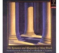 Romance & Rhapsody of Max Bruch: Violin CTO 2