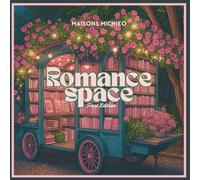 Romance Space: A Faith-Inspired Adult Coloring and Journaling Retreat for Dreamy, Romantic Souls: Color, Dream & Journal: A Romantic Journey - 27 Coloring Pages + Journal Pages for Peace & Faith