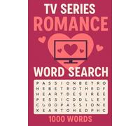 Romance TV Series Word Search Puzzle Book: 50 Word Finds, 1,000 Hidden Words & Answers: Word Seek Journey for Adults & Teens - Brain Training, Stress-Relief & Heart-Fluttering Screen Facts