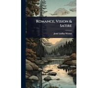 Romance, Vision & Satire