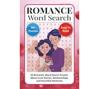 Romance Word Search Puzzle Book: 55 Romantic Word Search Puzzles About Love Stories, Relationships, and Heartfelt Moments