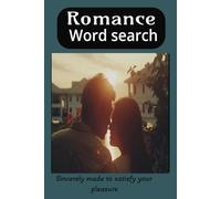 Romance Word Search: Word Searches with Easy to Read Print about Love, Affection, Heart Felt Connections and More | 6x9 inches, 110 pages ) 50+ Puzzles... Gift for Vacations, Holiday nad Free Times