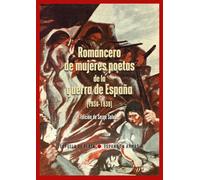 Romancero de mujeres poetas de la guerra de España: (1936-1939): 5 (España en Armas - Serie Mayor)