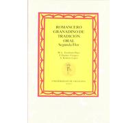 Romancero granadino de tradición oral : segunda flor