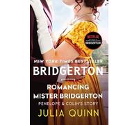 Romancing Mister Bridgerton: 4 (Bridgertons)