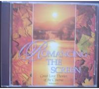 Romancing the Screen - Great Love Themes of the Cinema Volume 1