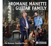 Romane - Romane Manetti Guitar Family - The Romane Classical Pieces