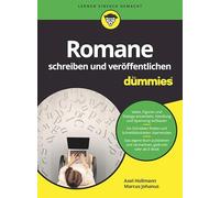 Romane schreiben und veröffentlichen für Dummies