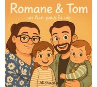 Romane & Tom: Un lien pour la vie