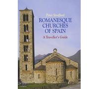 Romanesque Churches of Spain: A Traveller's Guide