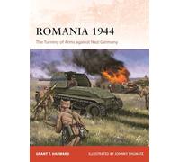 Romania 1944: The Turning of Arms against Nazi Germany: 404 (Campaign)