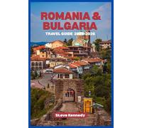 Romania & Bulgaria Travel Guide 2025-2026: Castles, Mountains & Black Sea Escapes for Budget Travelers