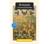 Romania Crossword Puzzles: Crossword Puzzles with Easy to Read Print about Romania, Culture, History and More | 6x9 inches, 120 pages | 50+ Puzzles ... (World Countries Crossword Puzzles)